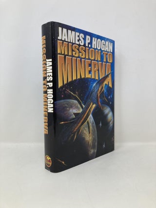 Item #149707 Mission to Minerva. James P. Hogan