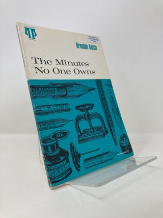 Item #149776 The Minutes No One Owns. Brendan Galvin