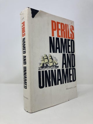 Item #149778 Perils, Named and Unnamed;: The story of the Insurance Company of North America,...