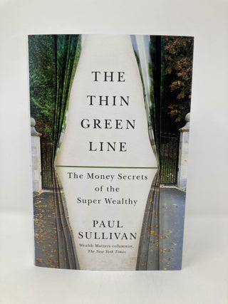 The Thin Green Line: The Money Secrets of the Super Wealthy