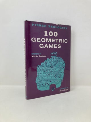 Item #150004 100 Geometric Games. Pierre Berloquin