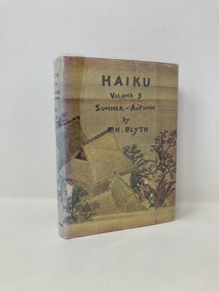 Item #150045 Haiku Volume 3 Summer-Autumn. R. H. Blyth