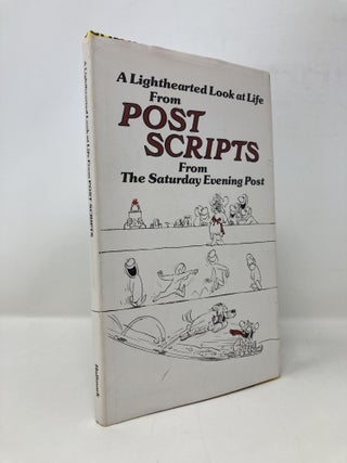 Item #150094 A Lighthearted Look at Life From Post Scripts From The Saturday Evening Post