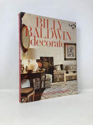 Item #150290 Billy Baldwin: Decorates. Billy Baldwin
