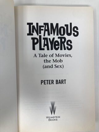 Infamous Players: A Tale of Movies, the Mob, (And Sex)