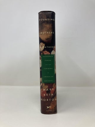 Founding Mothers & Fathers: Gendered Power and the Forming of American Society