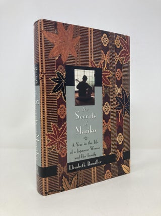 Item #150704 The Secrets of Mariko: A Year in the Life of a Japanese Woman and Her Family....