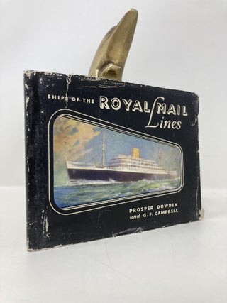 Item #150758 Ships Of The Royal Mail Lines. Dowden Campbell