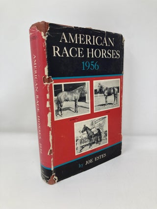Item #150873 American Race Horses 1956;: An annual review of the breeding and the performances of...