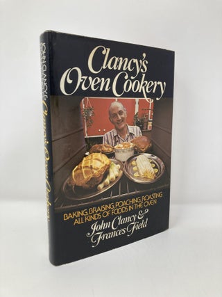 Item #150882 Clancy's Oven Cookery. John Clancy