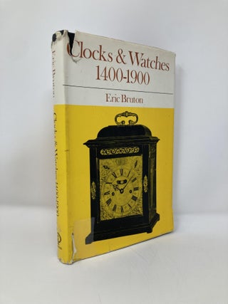 Item #150946 Clocks and Watches 1400-1900. Eric Bruton