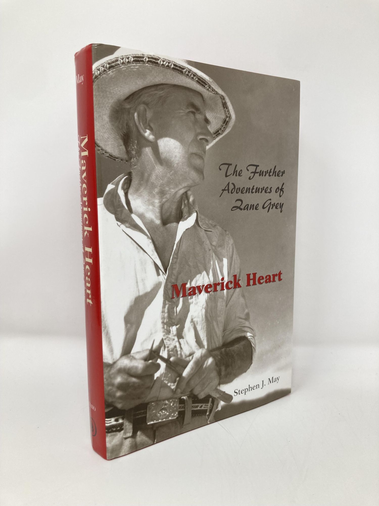 Maverick Heart: The Further Adventures Of Zane Grey | Stephen May