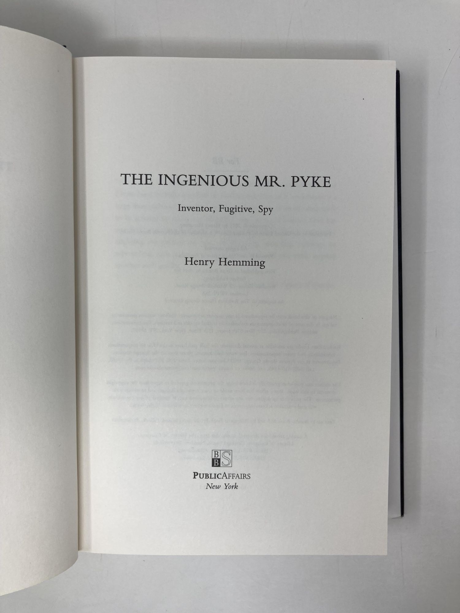 The Ingenious Mr. Pyke: Inventor, Fugitive, Spy | Henry Hemming | First ...