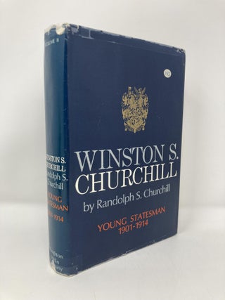 Item #151172 Winston S. Churchill Volume II 1901-1914 Young Statesman. Randolph S. Churchill