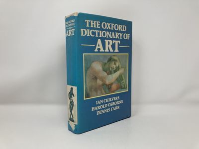 The Oxford Dictionary of Art | Ian Chilvers, Harold Osborne