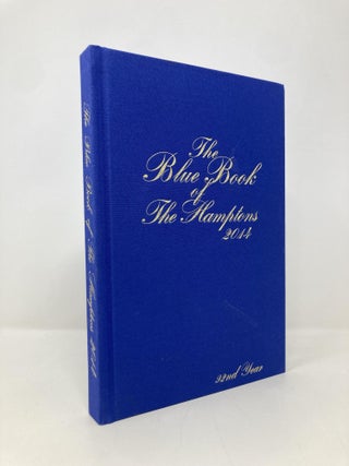 Item #151635 The Blue Book of the Hamptons: 2014. The Blue Book of the Hamptons
