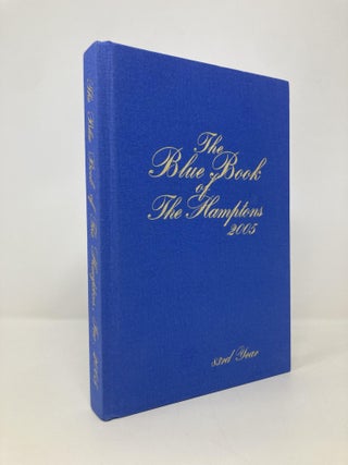 Item #151643 The Blue Book of the Hamptons: 2005. The Blue Book of the Hamptons