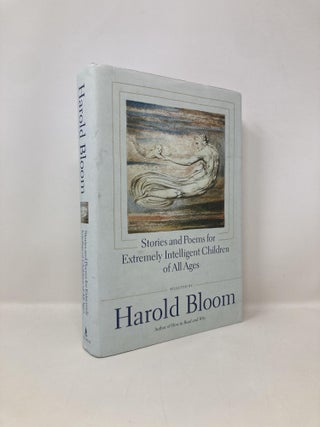 Item #151695 Stories and Poems for Extremely Intelligent Children of All Ages. Harold Bloom