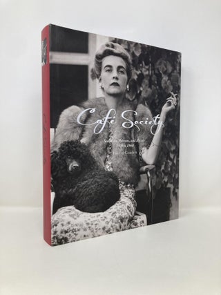 Item #151777 Cafe Society: Socialites, Patrons, and Artists 1920-1960. Thierry Coudert