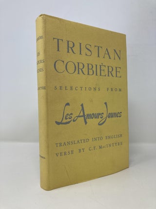 Item #151825 Selections From Les Amours Jaunes. Tristan Corbière