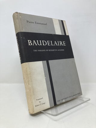 Item #151829 Baudelaire;: The paradox of redemptive satanism. Pierre Emmanuel