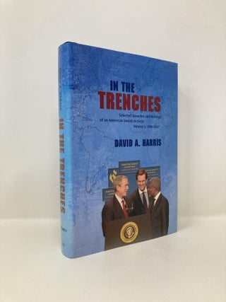 Item #151991 In the Trenches: Selected Speeches and Writings of an American Jewish Activist....