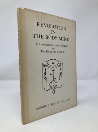 Item #152019 Revolution in the body-mind. Daniel E. Schneider