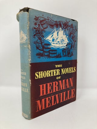 Item #152688 The Shorter Novels of Herman Melville. Herman Melville