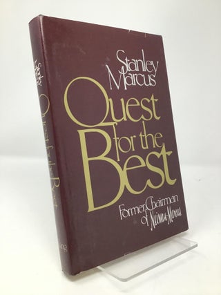 Item #153406 Quest for the Best. Stanley Marcus