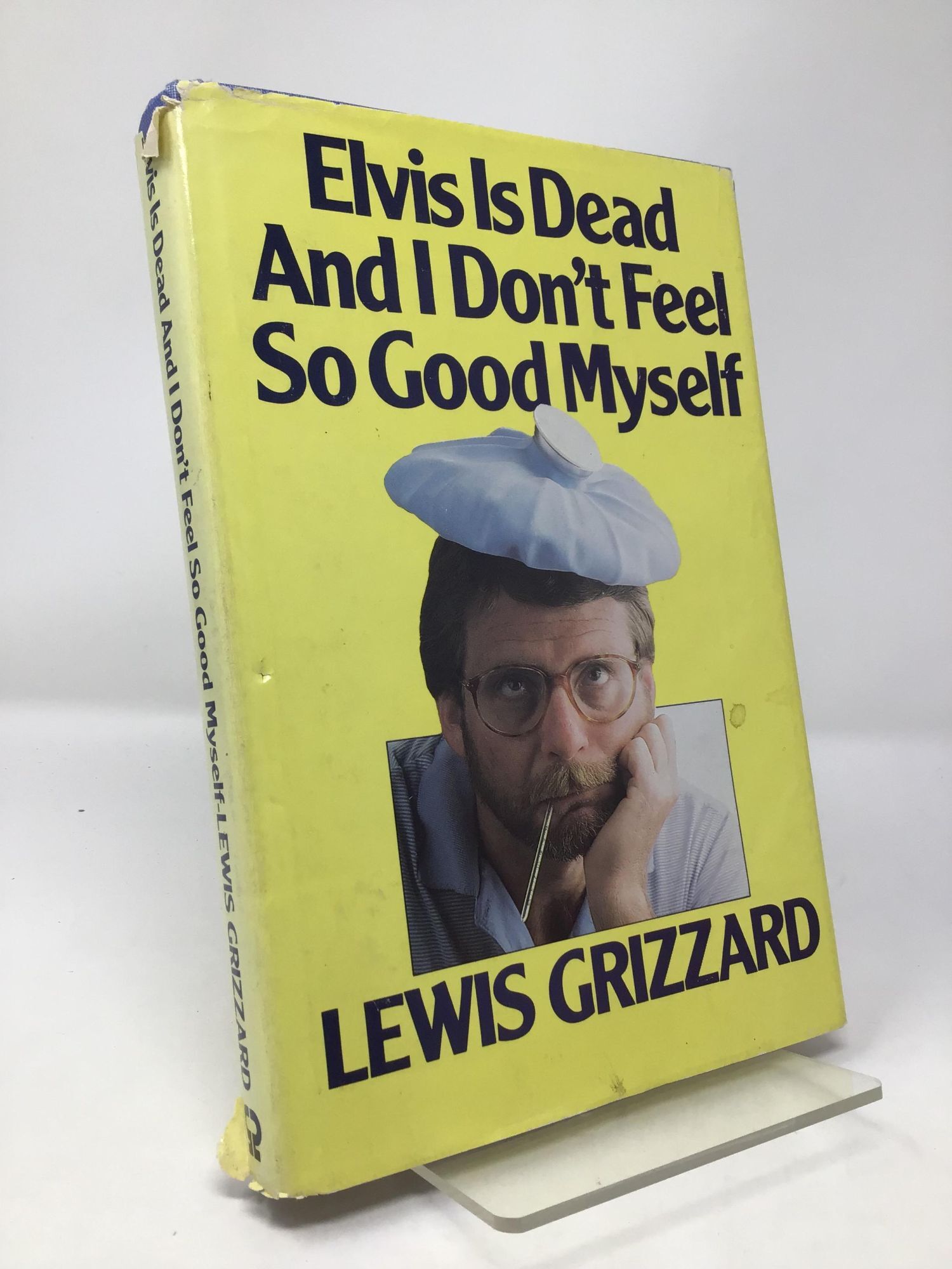Elvis Is Dead and I Don't Feel So Good Myself | Lewis Grizzard