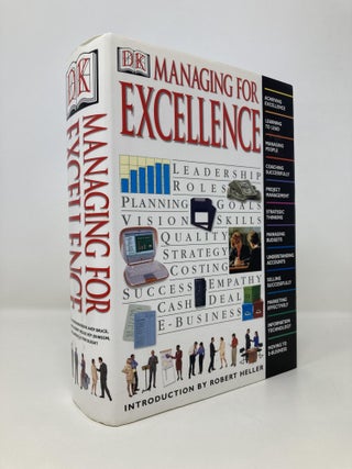 Item #153501 Managing For Excellence. Moi Ali, Robert, Heller, John, Eaton, Andy, Bruce, Stephen,...