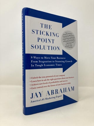 Item #153503 The Sticking Point Solution: 9 Ways to Move Your Business from Stagnation to...