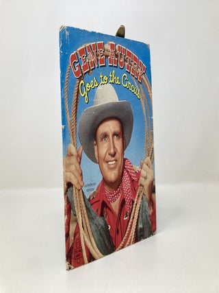 Gene Autry Goes to the Circus: Tell-a-Tale Books 810-15