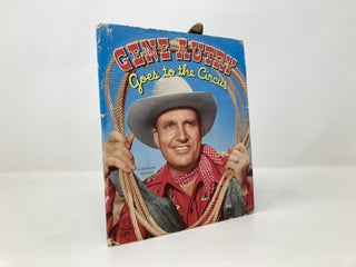 Gene Autry Goes to the Circus: Tell-a-Tale Books 810-15