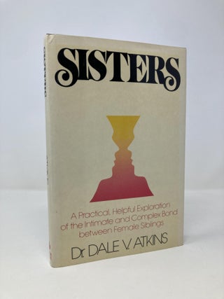 Item #153844 Sisters. Dale V. Atkins