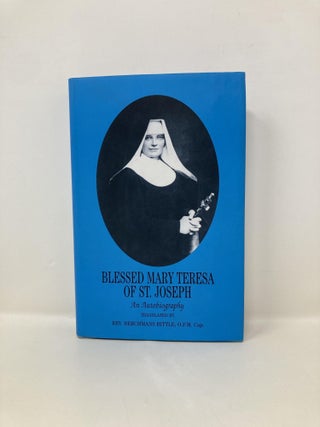 Blessed Mary Teresa of St. Joseph An Autobiography