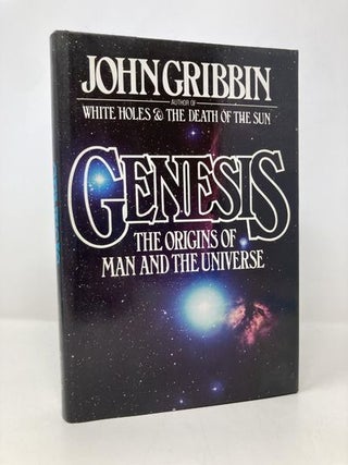 Item #156020 Genesis: The Origins of Man and the Universe. John R. Gribbin
