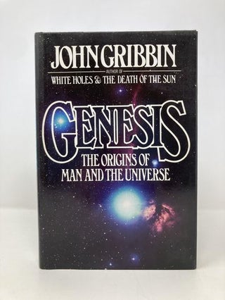 Genesis: The Origins of Man and the Universe