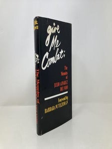 Give Me Combat;: The Memoirs of Julio W. Alvarez del Vayo
