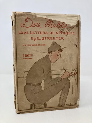 Item #158861 Dere Mabel Love Letters Of A Rookie. E. Streeter