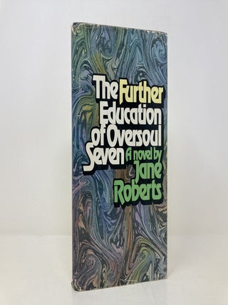 The Further Education of Oversoul Seven