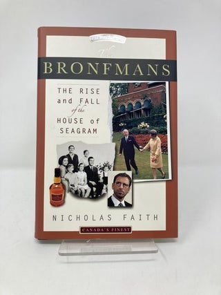 The Bronfmans: The Rise and Fall of the House of Seagram