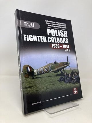 Item #162269 Polish Fighter Colours: 1939-1947 Vol. 1. Bartlomiej Belcarz, Robert Gretzyngier