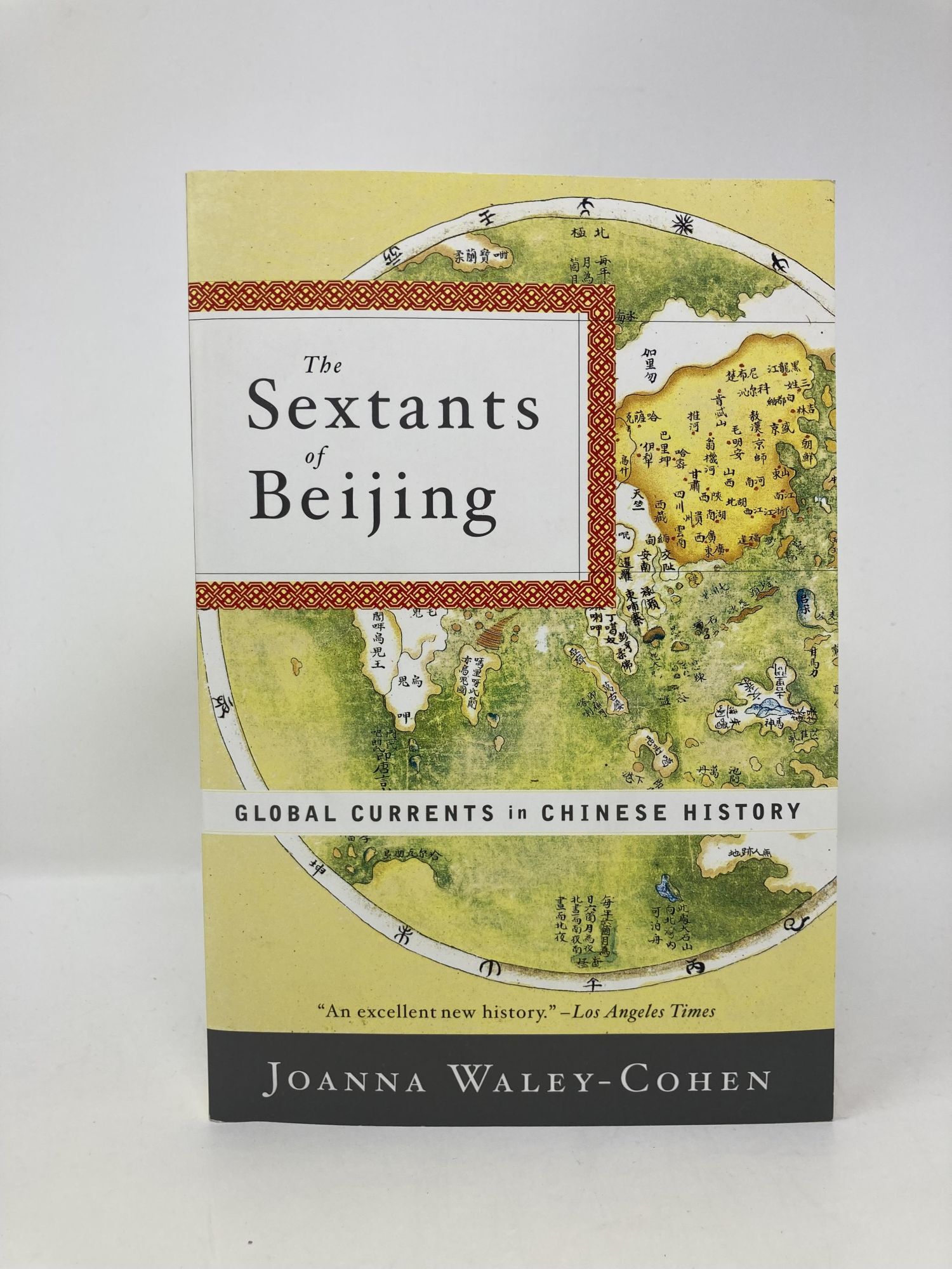 The Sextants of Beijing: Global Currents in Chinese History