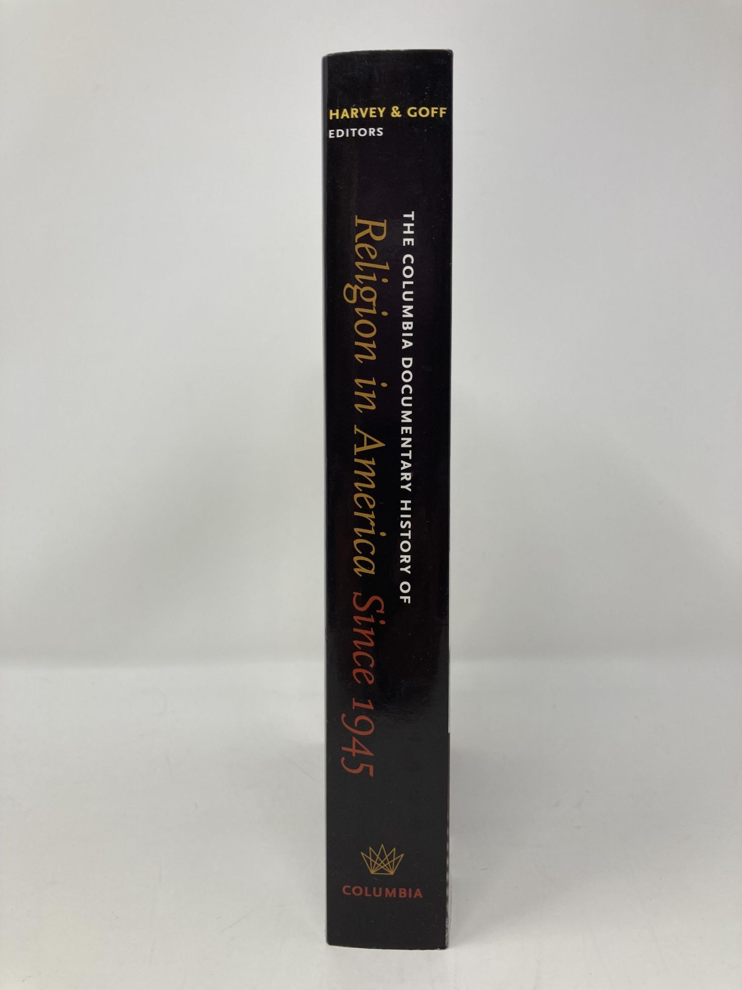 The Columbia Documentary History of Religion in America Since 1945 ...