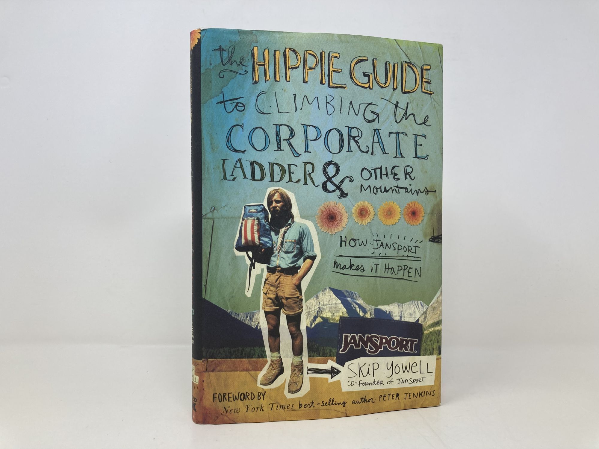 The Hippie Guide to Climbing the Corporate Ladder and Other