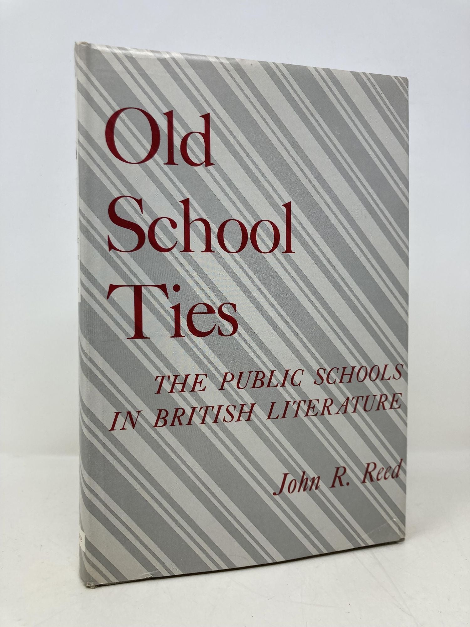 Old School Ties: The Public Schools in British Literature | John R ...