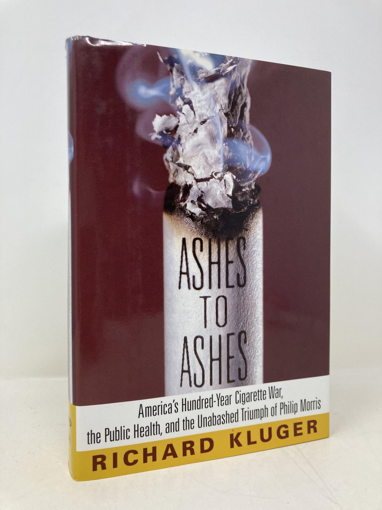Ashes to Ashes: America's Hundred-Year Cigarette War, the Public