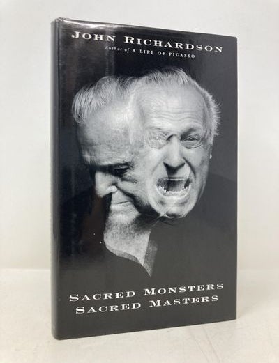 Item #168226 Sacred Monsters, Sacred Masters: Beaton, Capote, Dal&iacute;, Picasso, Freud, Warhol, and More. John Richardson.
