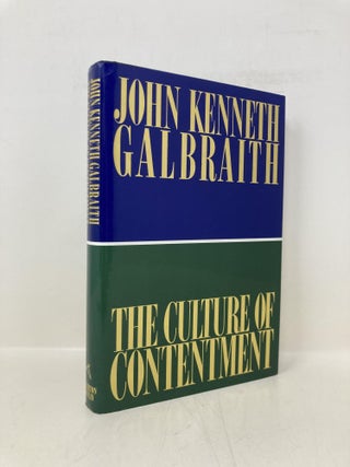 Item #168869 The Culture of Contentment. John Kenneth Galbraith